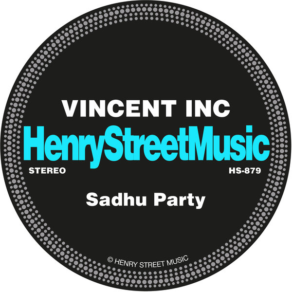 Vincent Inc - Sadhu Party [HS879]